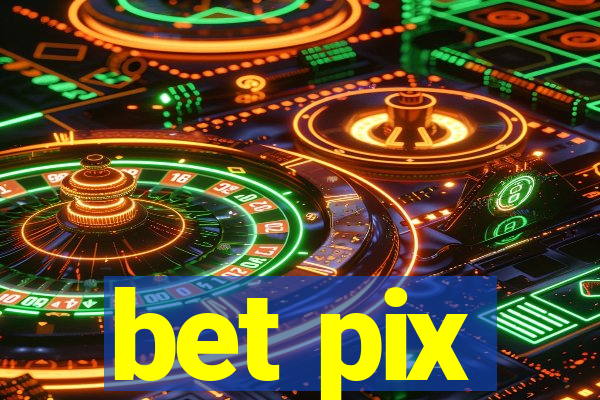 bet pix